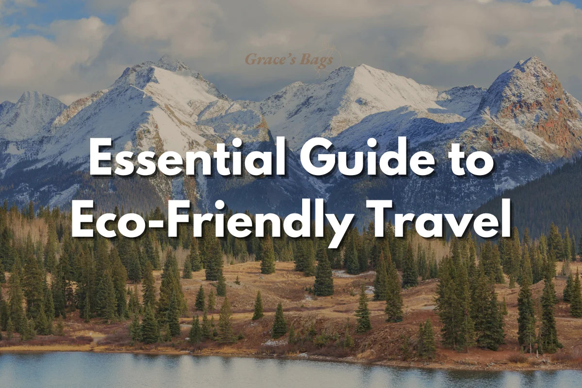 Essential Guide to Eco-Friendly Travel: 8 Tips for Conscious Explorers