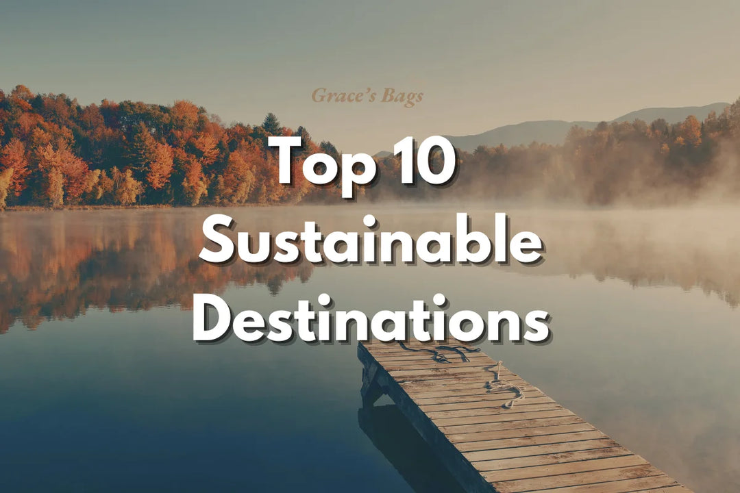 Top 10 Sustainable Destinations for the Eco-Conscious Traveler